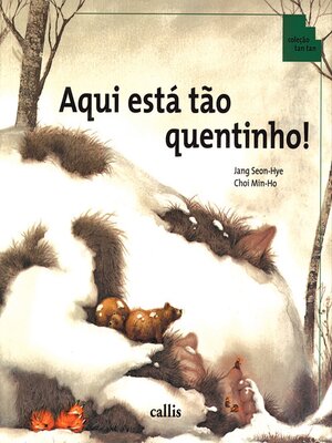 cover image of Aqui Está Tão Quentinho